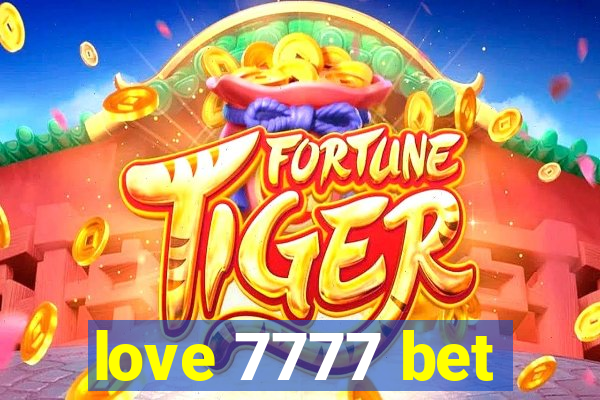 love 7777 bet